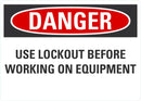 DANGER Use Lockout Before Working On Equipment Sign LCU4-0580-NA_10X7