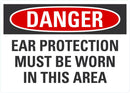 DANGER Ear Protection Must Be Worn Sign LCU4-0585-NA_10X7