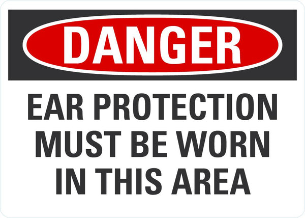 DANGER Ear Protection Must Be Worn Sign LCU4-0585-NA_10X7