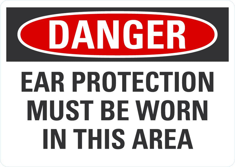 DANGER Ear Protection Must Be Worn Sign LCU4-0585-NA_10X7