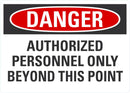 DANGER Authorized Personnel Only Sign LCU4-0602-NA_10X7