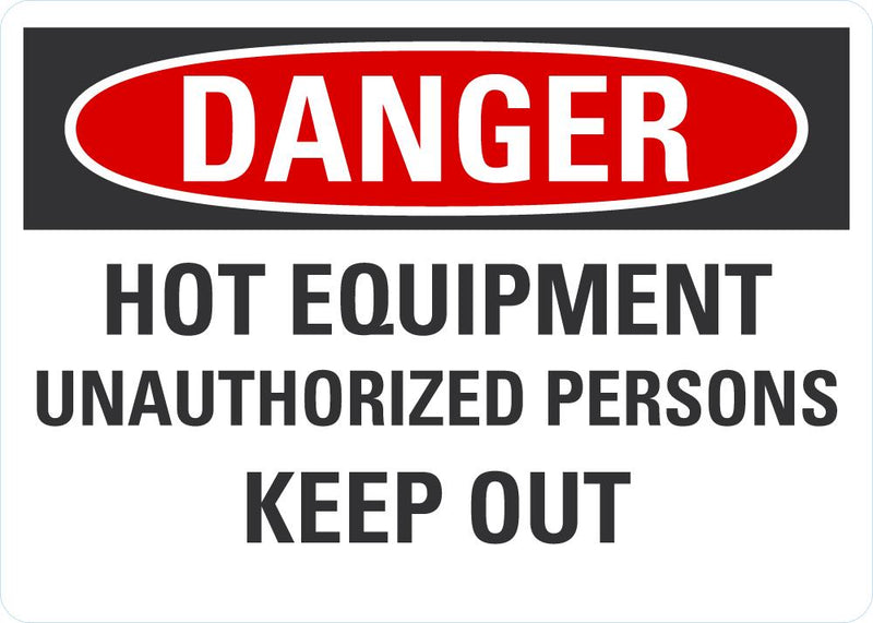 DANGER Hot Equipment Sign LCU4-0606-NA_10X7
