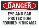 DANGER Eye And Ear Protection Required Sign LCU4-0610-NA_10X7