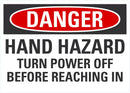 DANGER Hand Hazard, Turn Power Off Before Reaching In Sign LCU4-0618-NA_10X7