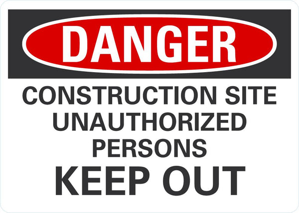DANGER Construction Site, Keep Out Sign LCU4-0626-NA_10X7