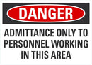 DANGER Admittance Only To Personnel Working In This Area Sign LCU4-0635-NA_10X7