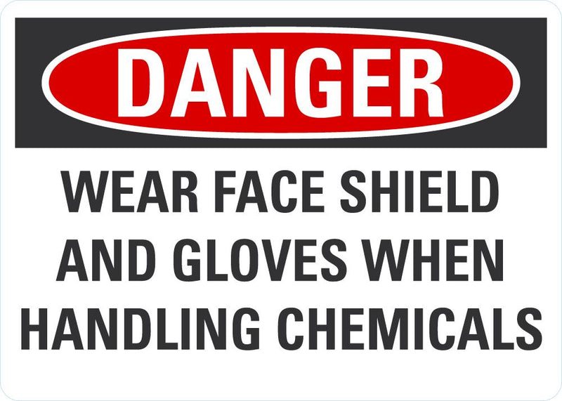 DANGER Wear Face Shield And Gloves When Handling Materials Sign LCU4-0650-NA_10X7