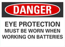 DANGER Eye Protection Must Be Worn When Working On Batteries Sign LCU4-0655-NA_10X7