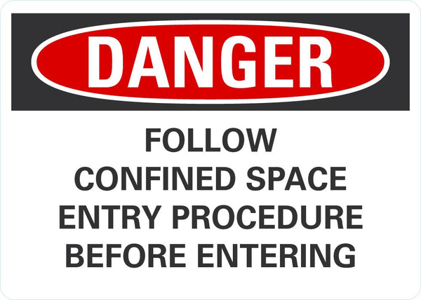 DANGER Follow Confined Space Entry Procedure Sign LCU4-0656-NA_10X7