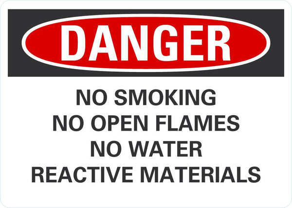 DANGER No Smoking, No Open Flames, No Water, Reactive Materials Sign LCU4-0657-RA_10x7