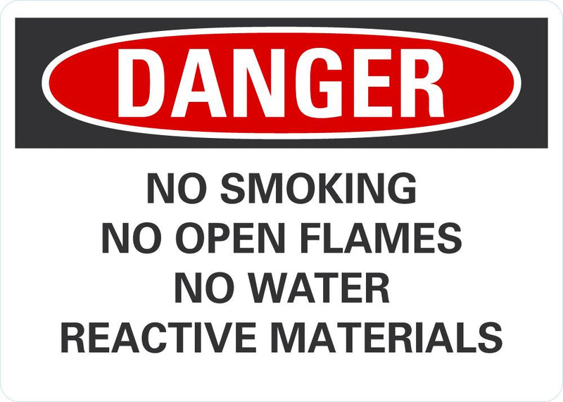 DANGER No Smoking, No Open Flames, No Water, Reactive Materials Sign LCU4-0657-RA_10x7