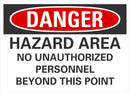 DANGER Hazard Area, No Unauthorized Personnel Beyond This Point Sign LCU4-0661-NA_10X7