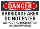 DANGER Barricade Area Do Not Enter Sign LCU4-0685-NA_10X7