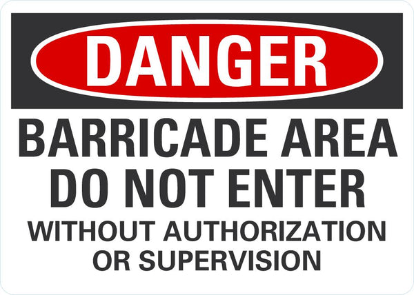 DANGER Barricade Area Do Not Enter Sign LCU4-0685-NA_10X7