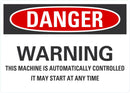 DANGER This Machine Is Automatically Controlled Sign LCU4-0696-RD_10X7