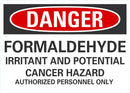 DANGER Formaldehyde Irritant And Potential Cancer Hazard Sign LCU4-0697-NA_10X7