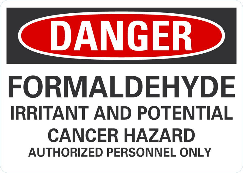 DANGER Formaldehyde Irritant And Potential Cancer Hazard Sign LCU4-0697-NA_10X7