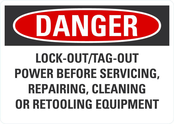 DANGER Lock Out/Tag Out Before Set Up, Maintenance, Service Or Repair Sign LCU4-0701-NA_10X7