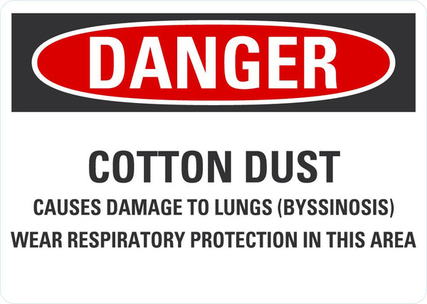 DANGER Cotton Dust Sign LCU4-0708-NA_10X7