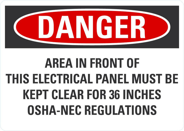 DANGER Area In Front Of This Electrical Panel Must Be Clear, OSHA-NEC Regulations Sign LCU4-0710-NA_10X7