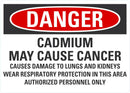 DANGER Cadmium May Cause Cancer Sign LCU4-0717-NA_10X7