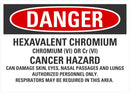 DANGER Hexavalent Chromium, Cancer Hazard Sign LCU4-0723-NA_10X7