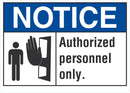 NOTICE Authorized Personnel Only Sign LCU5-0006-NA_10X7