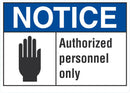 NOTICE Authorize Personnel Only Sign LCU5-0013-NA_10X7