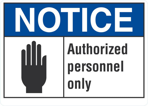 NOTICE Authorize Personnel Only Sign LCU5-0013-NA_10X7