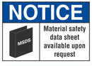 NOTICE Material Safety Data Sheet Available Upon Request Sign LCU5-0015-NA_10X7