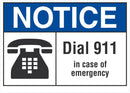NOTICE Dial 911 In Case Of Emergency Sign LCU5-0018-NA_10X7