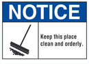 NOTICE Keep This Place Clean and Orderly Sign LCU5-0022-NA_10X7