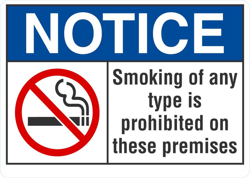 NOTICE Smoking Of Any Type Is Prohibited On These Premises Sign LCU5-0030-ND_14X10