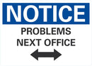 NOTICE Problems Next Office Sign LCU5-0040-NA_10X7