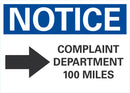 NOTICE Complaint Department 100 Miles Sign LCU5-0041-NA_10X7