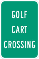 Golf Cart Crossing Traffic Sign T1-1576-EG_12x18