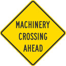 Machinery Crossing Traffic Sign T1-1582-DG_12x12