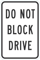Do Not Block Driveway Sign T1-1639-EG_12x18