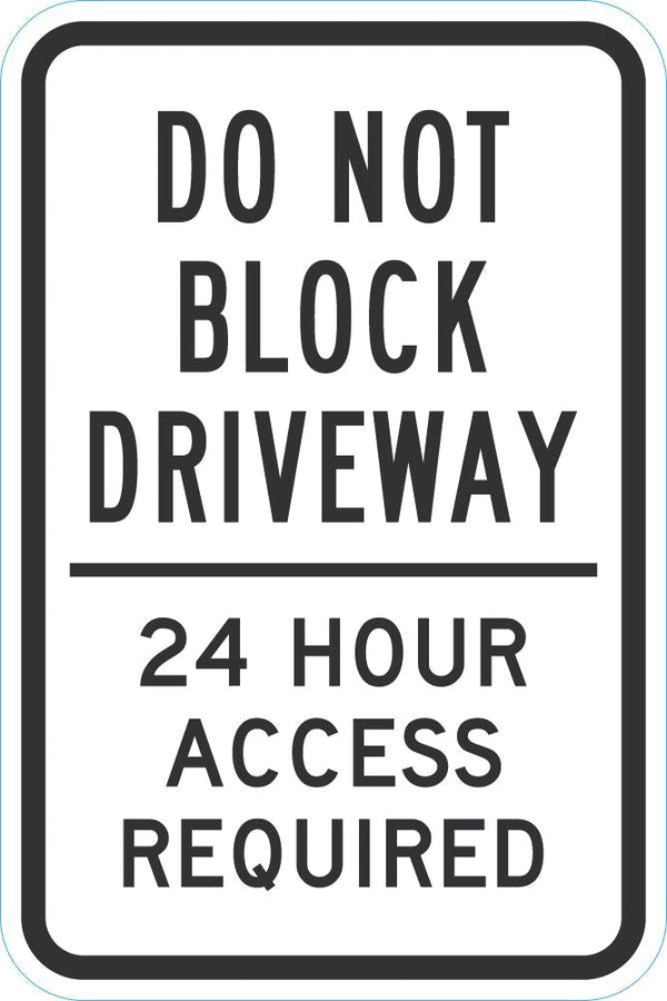 Do Not Block Driveway Sign T1-1646-DG_12x18