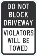 Do Not Block Driveway Sign T1-1653-DG_12x18
