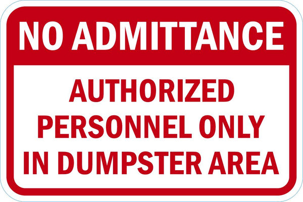Authorize Personnel Only In Dumpster Area Sign