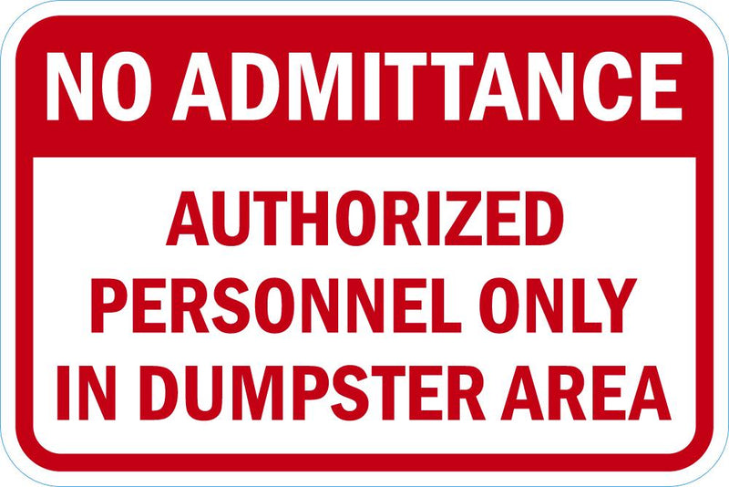 Authorize Personnel Only In Dumpster Area Sign
