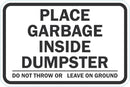 Place Garbage Inside Dumpster Sign T1-1742-DG_18x12