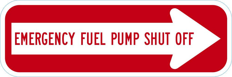 Emergency Fuel Pump Shut Off Sign T1-1797-DG_18x6