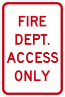 Fire Dept. Access Only Sign T1-1822-DG_12x18