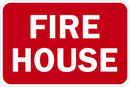 Fire House Traffic Sign T1-1826-DG_18x12