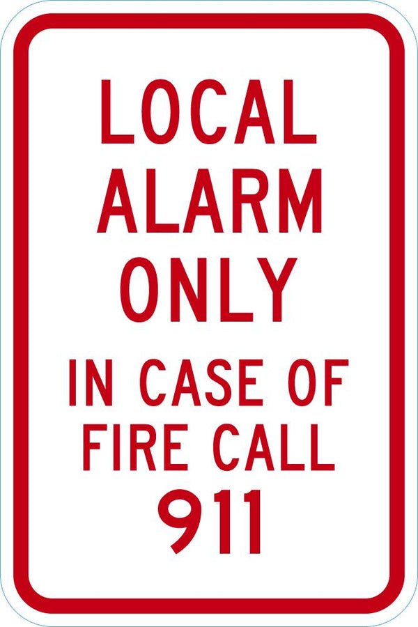 Local Alarm Only Sign T1-1839-DG_12x18
