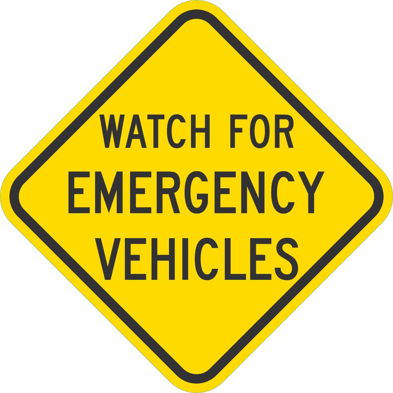 Watch for Emergency Vehicles Traffic Sign T1-1849-DG_12x12