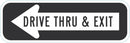 Drive Thru Entrance Parking Sign T1-1859-DG_18x6