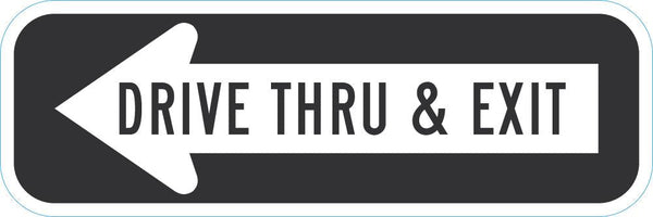 Drive Thru Entrance Parking Sign T1-1859-DG_18x6